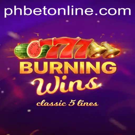 Exploring the Excitement of BurningWins at PHCasino